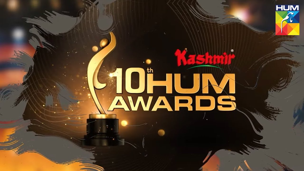 Witness The Most Shining Stars of Pakistan 🌟- Kashmir 10th HUM Awards!