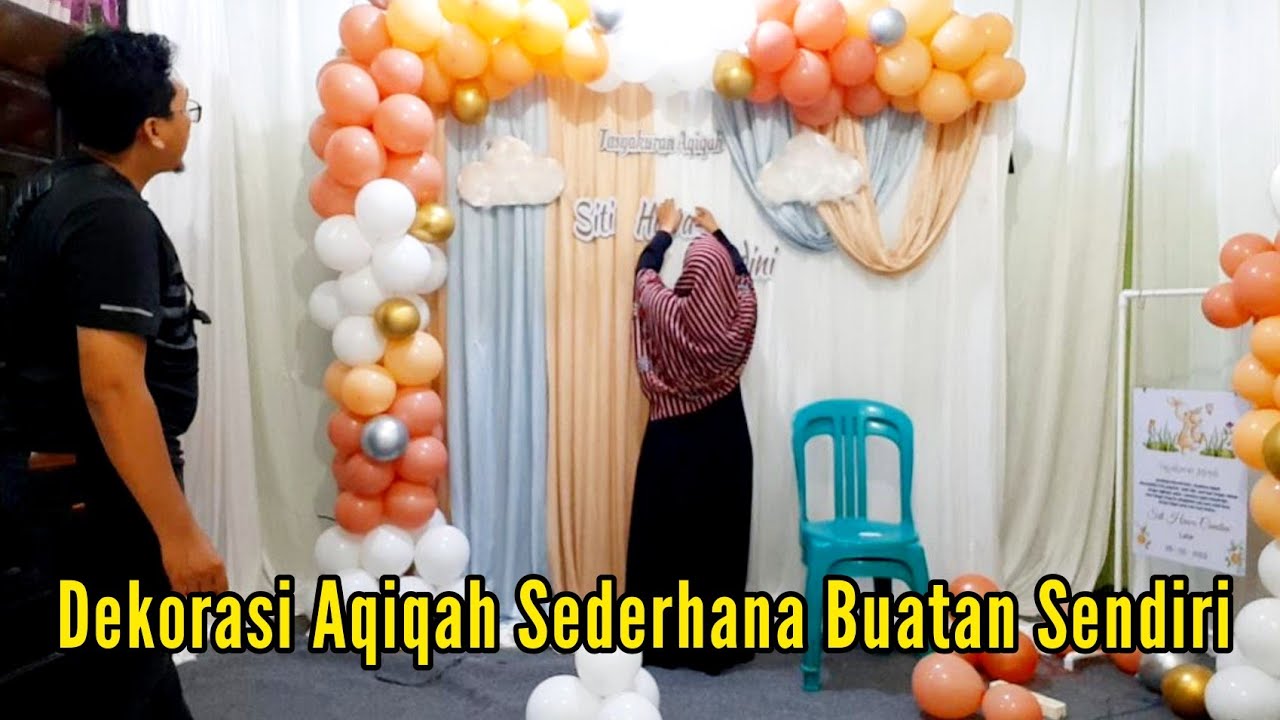 DEKORASI AQIQAH SEDERHANA BUATAN SENDIRI YouTube
