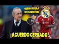 🔥¡ACUERDO CERRADO DE FLORENTINO! | ¡BRUTAL NOTICIA PRA EL REAL MADRID!