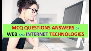 INTERNET WEB AND INTERNET TECHNOLOGIES MCQ Multiple Choice Question QUESTIONS ANSWERS
