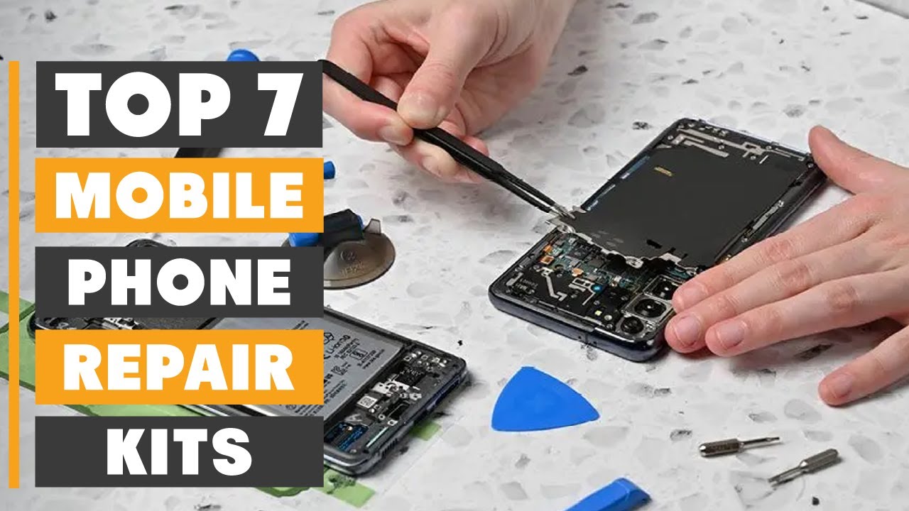 7 Best Mobile Phone Repair Kits for DIY Fixes