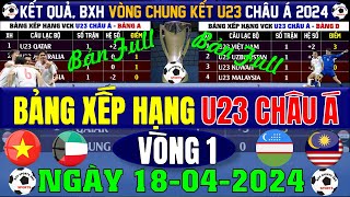 Bảng Xếp Hạng Tất Cả Các Bảng Đấu, Kết Quả VCK U23 Châu Á 2024 Ngày 18\/4\/2024 | Bản Full Nhất