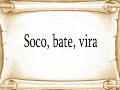 Soco bate vira - soku-soku, baci-baci, soku-soku, vira-vira Mp3 Song