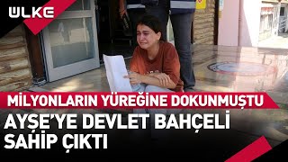 Milyonların Yüreğine Dokunan Ayşe'ye Devlet Bahçeli Sahip Çıktı Resimi