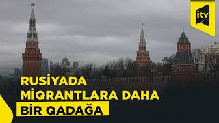 Rusiyanın Rostov Vilayətində Miqrantlara Kuryer Və Ərzaq Mağazalarında Satıcı Işləmək Qadağan Edilib