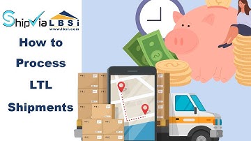 ShipVia LBSi - How to Process LTL Shipments