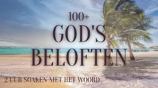 2UUR SOAKEN MET HET WOORD | BIJBELSE MEDITATIE | 100+ BIJBELVERZEN