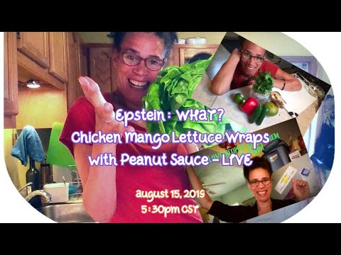 Epstein What? Chicken Mango Lettuce Wraps - LIVE -