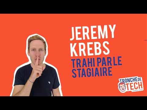 #7 - Jérémy Krebs - Betrayed by the intern