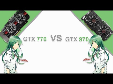 Видео: GTX 970 VS GTX 770. В бой идут одни старики!