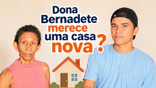Dona Bernadete e Mariele vão ter uma casa nova ?