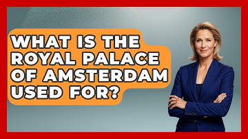 What Is The Royal Palace Of Amsterdam Used For? - Exploring The Benelux