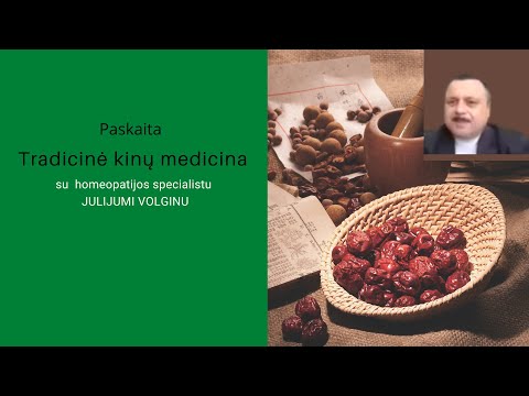Tradicinė kinų medicina su homeopatu gyd. Juliju Volginu
