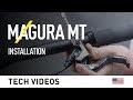 MAGURA MT: Installation