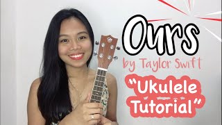 Video thumbnail of "Ours by Taylor Swift | Easy Ukulele Tutorial by Roma MG"