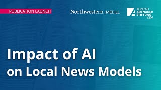 Impact of AI on Local News Models  KAS USA / Medill School Publication Launch