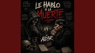 Le Hablo A La Muerte