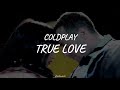 Coldplay - True Love | Traducido al español