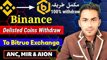 Binance se delisted coin withdraw kesa kren|How to withdraw delisted coin AION, ANC & MIR|Mr Yj Earn