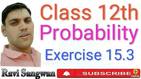 Class 12th Probability Exercise 15.3 / Independent Events by RS SANGWAN CLASSES