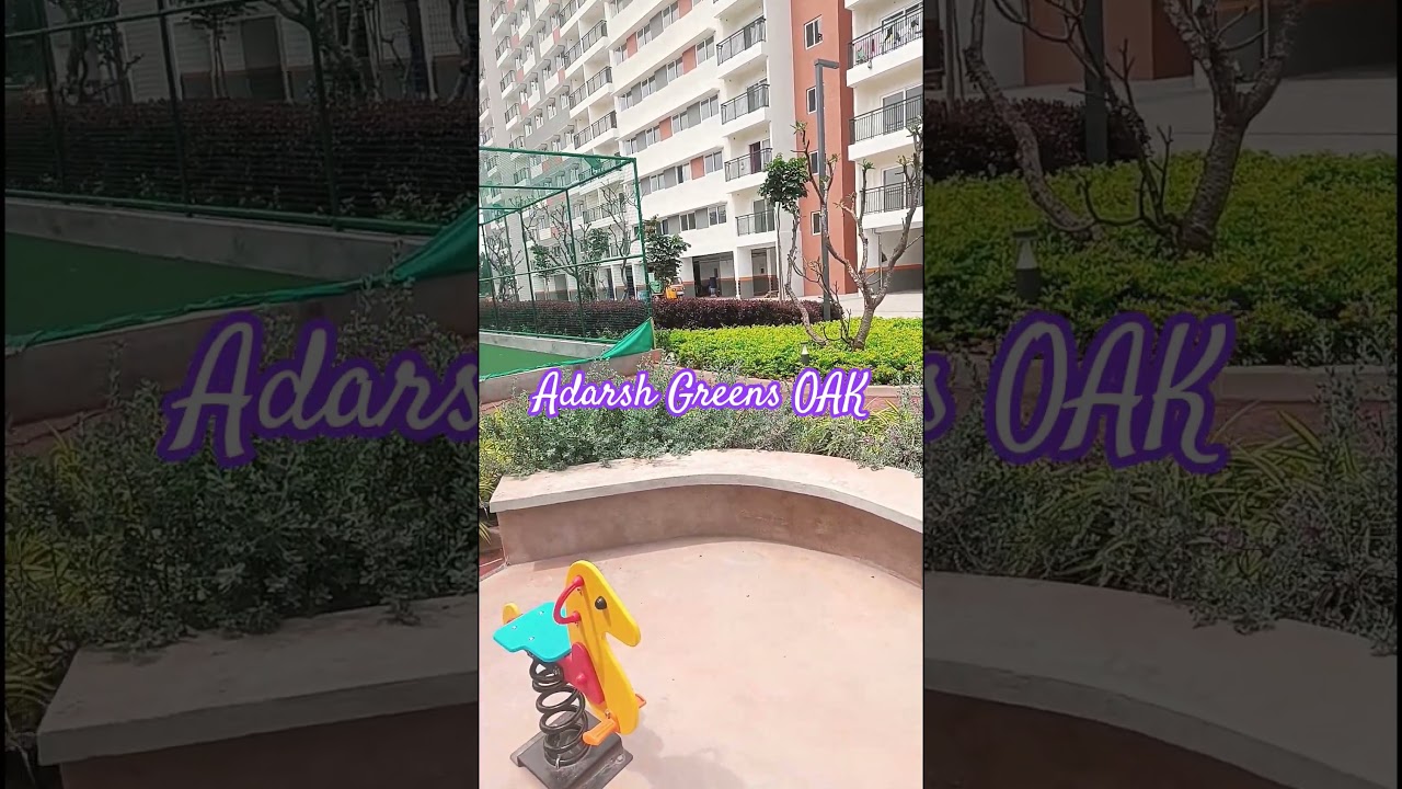 Adarsh Greens OAK.                      