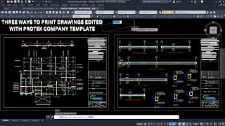 THREE WAYS TO PRINT DRAWINGS EDITED WITH PROTEK COMPANY DETAILING SOFTWARE TEMPLATE screenshot 1