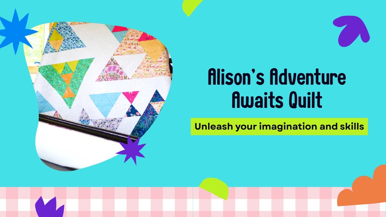 Alison's Adventure Awaits Quilt