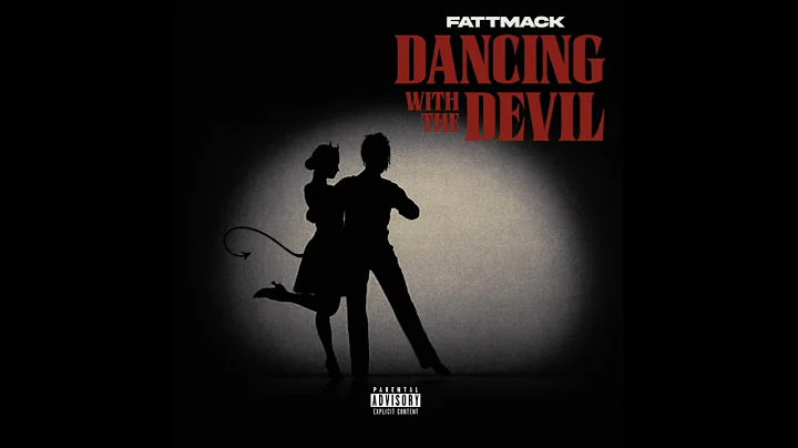 FattMack - "Dancing With The Devil" OFFICIAL VERSION