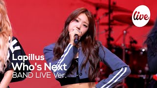 [4K] Lapillus - “Who's Next” Band LIVE Concert [it's Live] K-POP live music show