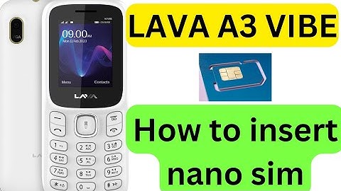 LAVA A3 VIBE NANO SIM SINSERT|2023new modl.
