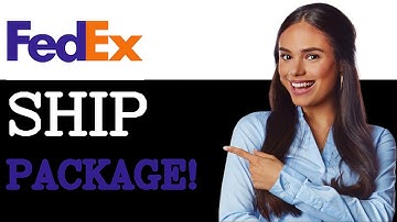 How To Ship With Fedex How To Send Package With Fedex (2025)