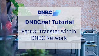DNBCnet Tutorial Part 3: Transfer within DNBC Network | DNBC Financial Group®