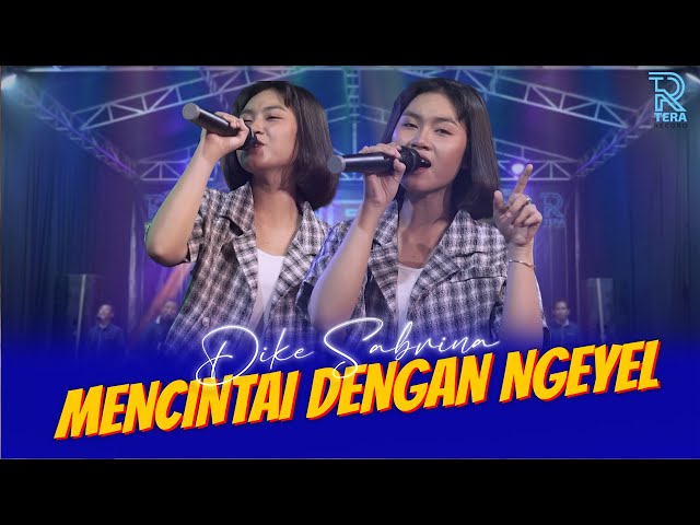 DIKE SABRINA - MENCINTAI DENGAN NGEYEL FT. NEW ARISTA (Official Music Video) class=