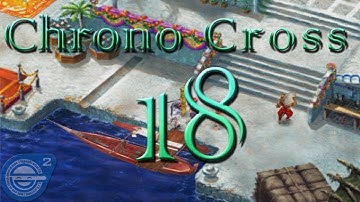 Chrono Cross HD Walkthrough Part 18