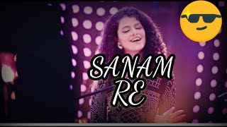 SANAM RE Song (VIDEO) |Palak Muchhal  , | Urvashi Rautela, Divya Khosla Kumar | Sony Music studio