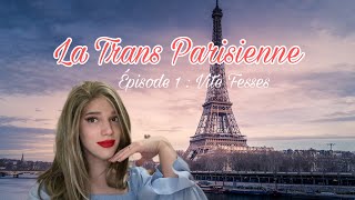 VLOG La Trans Parisienne - Episode 1 Vite fesses vite fait