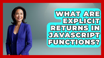 What Are Explicit Returns In JavaScript Functions? - JavaScript Toolkit