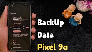 How to Backup Data in Pixel 9a