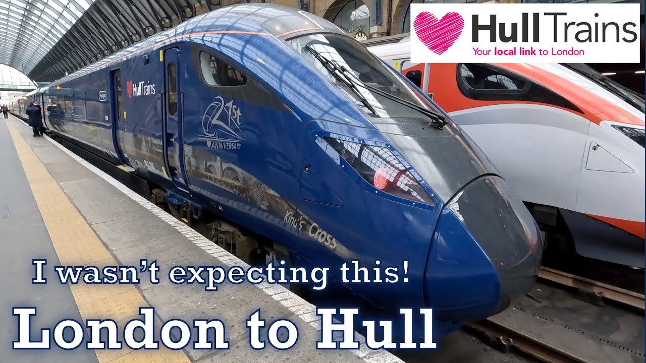 London to Hull With Hull Trains