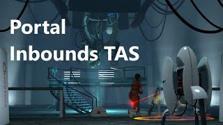 Portal Inbounds TAS in 8:08.13