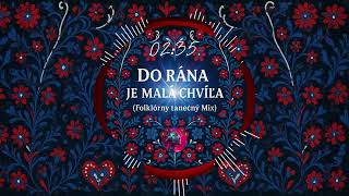 Do rána je malá chvíľa (Folklórny tanečný Mix) | SLOVAK FOLK DANCE | NoCopyright Music | AI NCM Zone