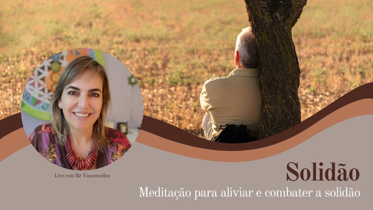 Meditação para aliviar e combater a SOLIDÃO - YouTube