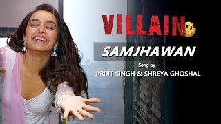 Samjhawan - Sidharth Malhotra & Shraddha Kapoor VM | Ek Villain Couple