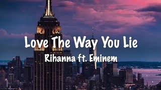 Love The Way You Lie Part. II Lyrics - Rihanna ft. Eminem