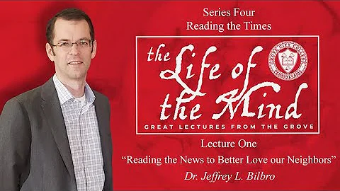 "Reading the Times"Dr. Jeffrey Bilbro | Lecture 1 ...