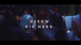 DEEOW - DIE HARD