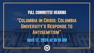 Columbia in Crisis: Columbia University’s Response to Antisemitism