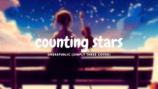 [1 Hour] Counting Stars - OneRepublic (simply three cover)