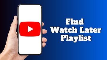How To Find Watch Later Playlist On YouTube