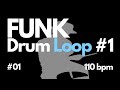 FUNK Drum Loop #1 01 110bpm - Free Backing Track